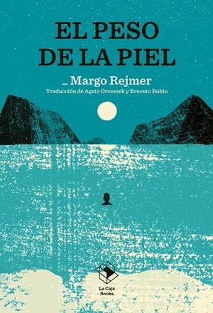 Peso de la piel, el | 9791387713034 | Margo Rejmer