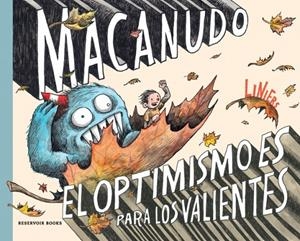 Optimismo es para los valientes, el (Macanudo USA) | 9788419940919 | Liniers