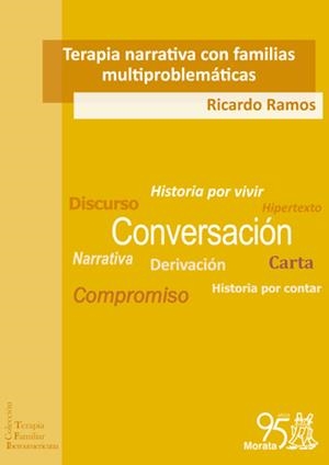 Terapia narrativa con familias multiproblemáticas | 9788471128126 | Ramos, Ricardo