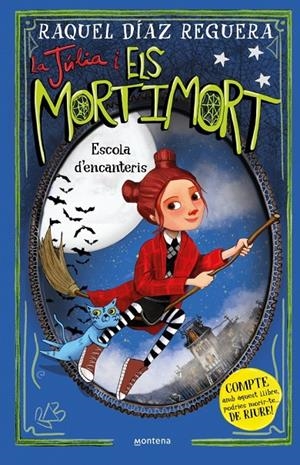 Júlia i els Mortimort, la 3 - Escola d'encanteris | 9788410395657 | Díaz Reguera, Raquel