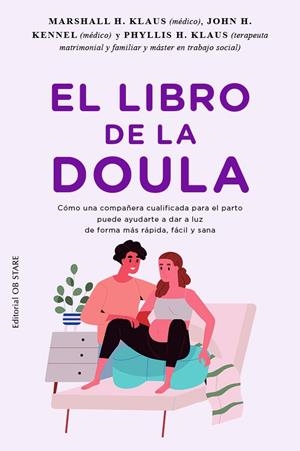 Libro de la doula, el | 9788418956270 | Klaus, Marshal H./Kennell, John H/Klaus, Phylis H