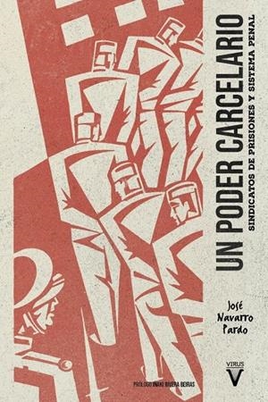 Poder carcelario, un | 9788417870508 | Navarro Pardo, Jose