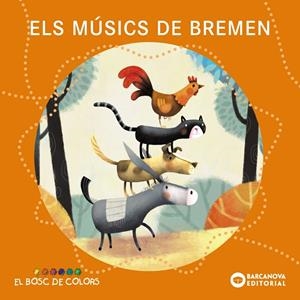 Músics de Bremen, els | 9788448962920 | Baldó, Estel/Gil, Rosa/Soliva, Maria