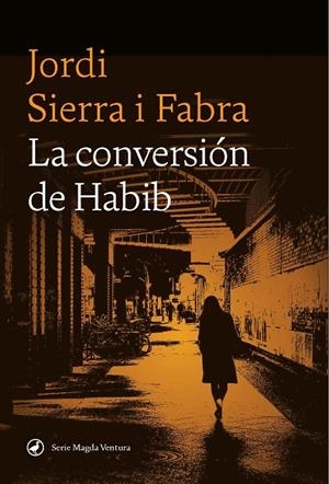 Conversión de Habib, la | 9788419722102 | Sierra i Fabra, Jordi
