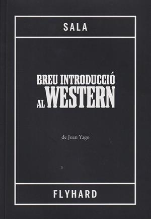 Breu introducció al western | 9788412840803 | Yago, Joan