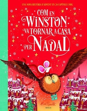 Com en Winston va tornar a casa per Nadal | 9788447955114 | Smith, Alex T.