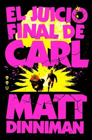 Juicio Final de Carl, el (Carl el Mazmorrero 2) | 9788410466081 | Dinniman, Matt