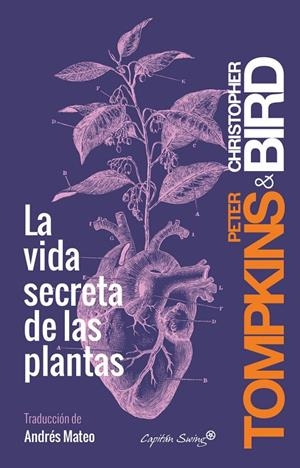 Vida secreta de las plantas, la | 9788494548123 | Bird, Christopher/Tompkins, Peter