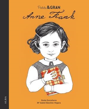 Petita & Gran Anne Frank | 9788490654200 | Sánchez Vegara, María Isabel