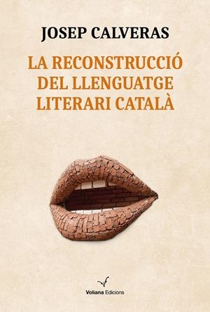 Reconstrucció del llenguatge literari català, la | 9791399031430 | Calveras Santacana, Josep