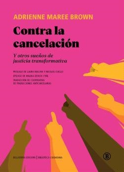 CONTRA LA CANCELACIÓN | 9791387639228 | MAREE BROWN, ADRIENNE