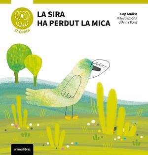 Sira ha perdut la Mica, la (El Coala. Primeres lectures 4) | 9788410302112 | Pep Molist