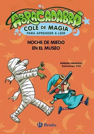 Noche de miedo en el museo (Abracadabra, Cole de Magia para aprender a leer 8) | 9788469642030 | Fernández, Bárbara