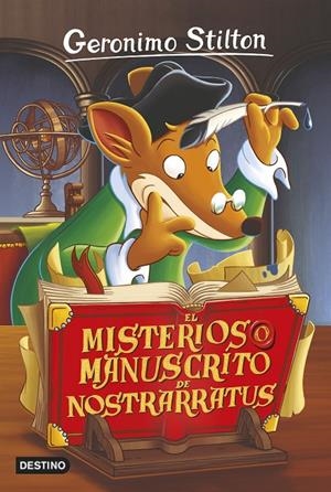 Misterioso manuscrito de Nostrarratus, el | 9788408155379 | Stilton, Geronimo
