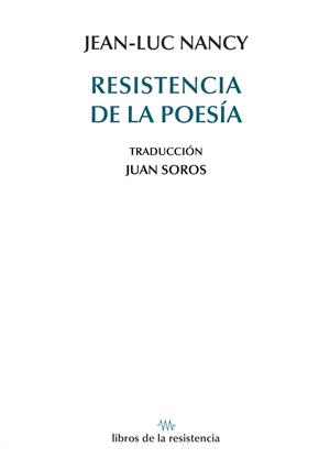 RESISTENCIA DE LA POESIA | 9788419943330 | NANCY, JEAN-LUC