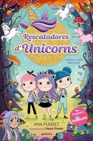 Viatge al País dels Elfs (Rescatadores d'Unicorns 8) | 9788410395190 | Punset, Ana
