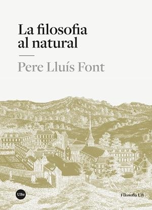 Filosofia al natural, la | 9788410501591 | Lluís Font, Pere