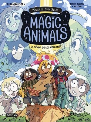 Senda de los volcanes, la (Magic Animals. Misiones especiales 1) | 9788408310006 | Isern, Susanna/Dalmau, Carles/López, Nil