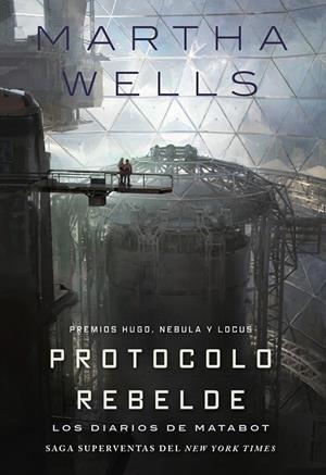 Protocolo rebelde (Los diarios de Matabot 3) | 9791387711153 | Wells, Martha
