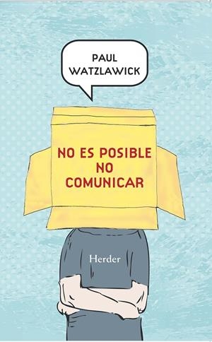 No es posible no comunicar | 9788425430992 | Watzlawick, Paul