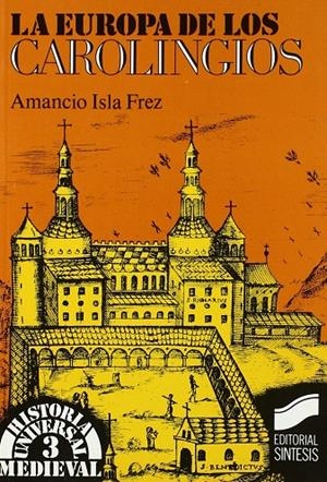 Europa de los carolingios, la | 9788477381501 | Isla Frez, Amancio