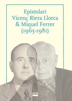 Epistolari Vicenç Riera Llorca & Miquel Ferrer (1965-1981) | 9788491913825 | Ferrer Costa, Josep/Pujadas i Marquès, Joan