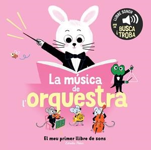 Música de l'orquestra, la. El meu primer llibre de sons | 9791387519896 | Roederer, Charlotte