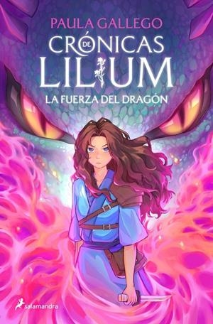 Fuerza del dragón, la (Crónicas de Lilium 1) | 9788419868381 | Gallego, Paula