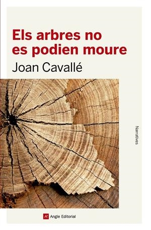 Arbres no es podien moure, els | 9788416139712 | Cavallé, Joan