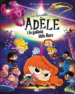Terrible Adèle i la galàxia dels rars, la | 9791387744106 | Mr Tan