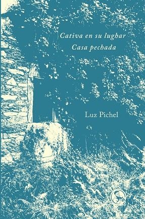 Cativa en su lughar / Casa pechada | 9788418782725 | Pichel, Luz
