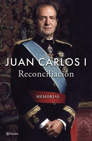 Reconciliación (03/12) | 9788408296225 | Juan Carlos I