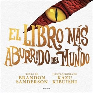 Libro más aburrido del mundo, el | 9791387695040 | Sanderson, Brandon
