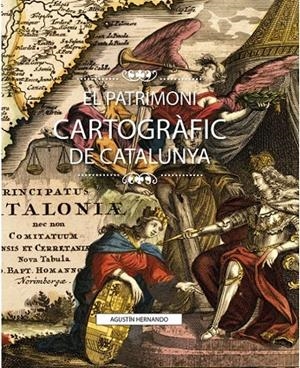 Patrimoni cartogràfic de Catalunya, el | 9791387658281 | HERNANDO, AGUSTIN