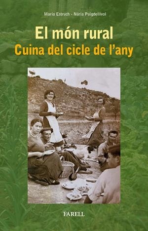 Món rural, el. Cuina del cicle de l'any | 9788417116477 | Estruch, Maria