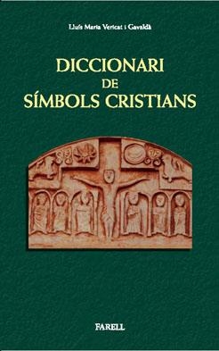 Diccionari de simbols cristians | 9788492811113 | Vericat Gavalda, Lluis Maria