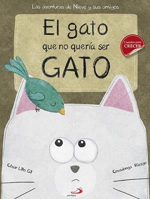 Gato que no quería ser gato, el | 9788428550383 | Lillo Gil, César