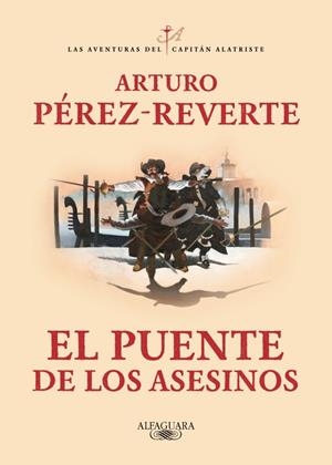 Puente de los Asesinos, el (Las aventuras del capitán Alatriste 7) | 9788420407098 | Pérez-Reverte, Arturo