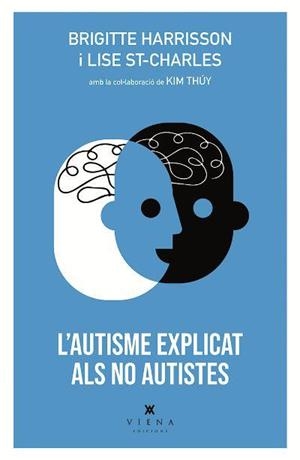 Autisme explicat als no autistes, l' | 9788417998387 | Harrisson, Brigitte/St-Charles, Lise