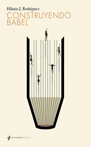 Construyendo Babel | 9788412421545 | Rodríguez, Hilario J.