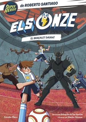 Braçalet daurat, el (Els Onze 10) | 9791387903008 | Santiago, Roberto/Santos Molina, Eduardo de los