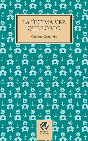 Última vez que lo vio, la | 9788412984408 | Gumuzio, Cristina