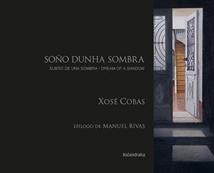 Sueño de una sombra | 9788413434063 | Cobas, Xosé
