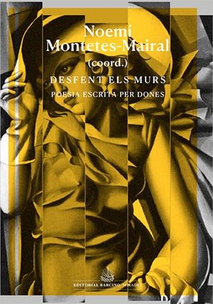 Desfent els murs | 9788416726523 | Marzo, Àngels/Cabré, Àngels/Reyes, Miriam/Retolaza, Iratxe