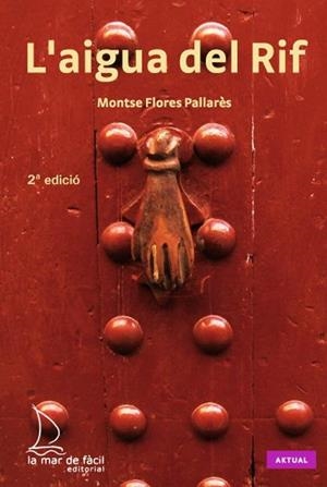 Aigua del Rif, l' | 9788493716585 | Flores Pallarès, Montse