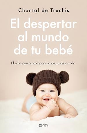 Despertar al mundo de tu bebé, el | 9788408251798 | Truchis, Chantal de