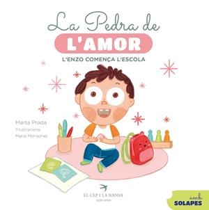 Pedra de l'amor, la. L'Enzo comença l'escola | 9788419747792 | Prada, Marta
