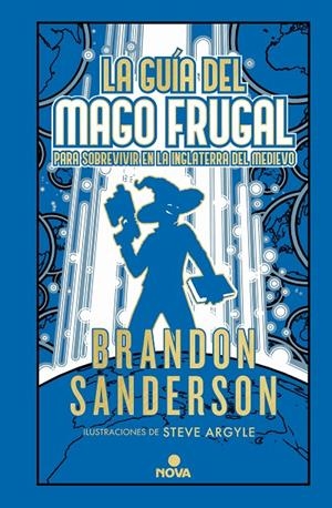 La guía del mago frugal para sobrevivir en la Inglaterra del Medievo (Novela secreta 2) | 9788418037900 | Sanderson, Brandon