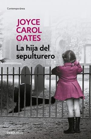 Hija del sepulturero, la | 9788466330152 | Oates, Joyce Carol