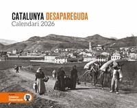 Calendari 2026 Catalunya desapareguda | 8415001049354 | AA.VV